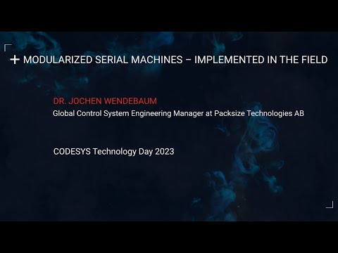 Modularisierte Serienmaschinen – praktisch realisiert - CODESYS Technology Day 2023