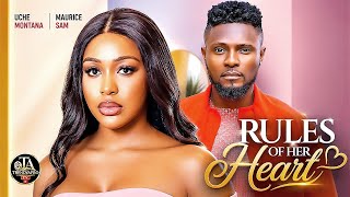 RULES OF HER HEART - UCHE MONTANA, MAURICE SAM - Latest Nigeria Movies 2026