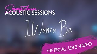 Sammy Johnson - I Wanna Be (Acoustic Sessions)