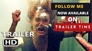 Follow Me Official Trailer 2020, Horror Movie , Movie Hd Trailer Time
