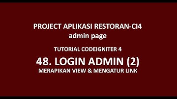 Tutorial CodeIgniter 4 - 48 - Aplikasi Restoran CI 4 - Mengatur View Dan Link