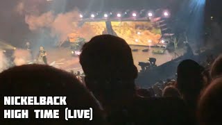 Nickelback - High Time (Live)