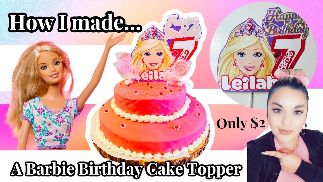 How to make a Cheap & Easy Barbie Birthday Cake Topper 