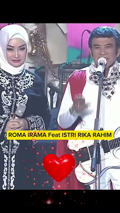 RIKA RAHIM duet BERSAMA ROMA IRAMA