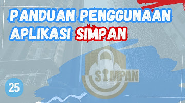 25. panduan penggunaan SIMPAN = sistem informasi pencatatn persediaan