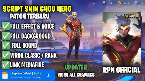 NEW - Script Skin Chou Hero Patch Terbaru No Password | Full Effect & Sound