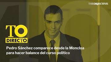 DIRECTO | Pedro Sánchez comparece desde la Moncloa para hacer balance del curso político