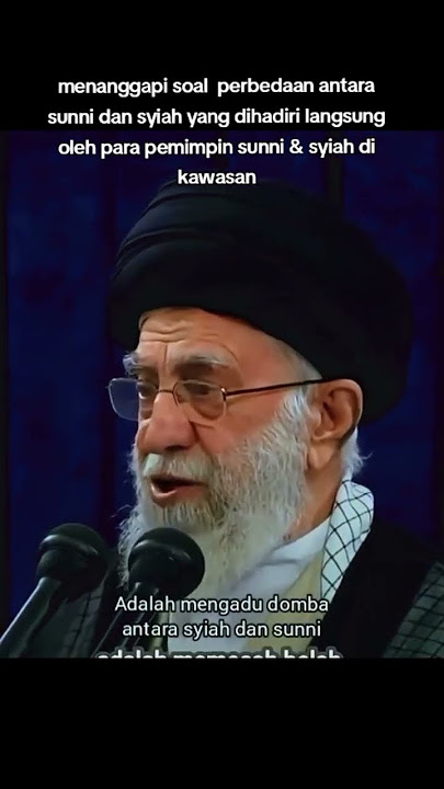 Tanggapan Kamenei tentang Suni dan Syi'ah. #khamenei #suni #syi'ah #ayatullahkhamenei #iran #fyp