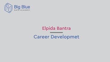 Elpida Bantra | Big Blue Data Academy