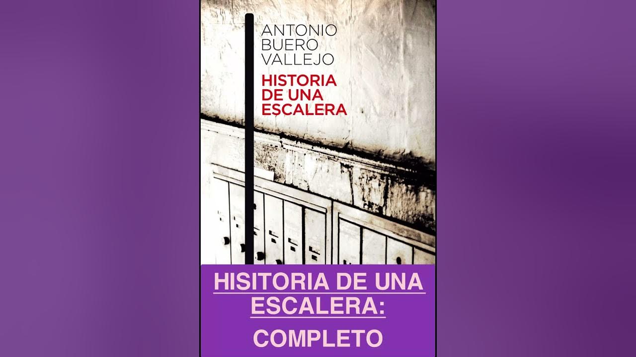 HISTORIA DE UNA ESCALERA: COMPLETO - AUDIOLIBRO 