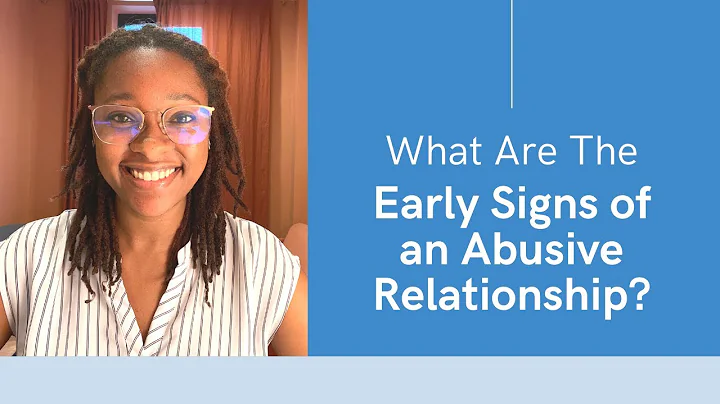 What Are the Early Signs of an Abusive Relationship?