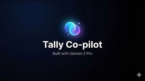 Tally Co-pilot - AI Tally Assistant | Gemini 3 Pro Hackathon