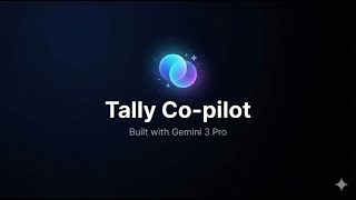 Tally Co-pilot - AI Tally Assistant | Gemini 3 Pro Hackathon