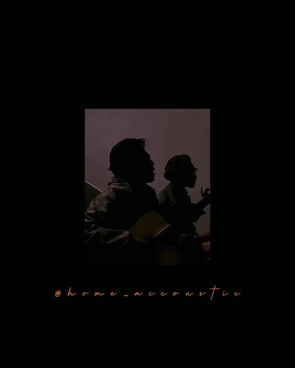 Pamungkas - monolog cover (home accoustic) Story WA 30menit