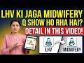 LHV ki Jaga Midwifery Kyun Show Ho Raha Hai? | Ab Kia Krein?| Lhv ki Merit list kab lagy gi