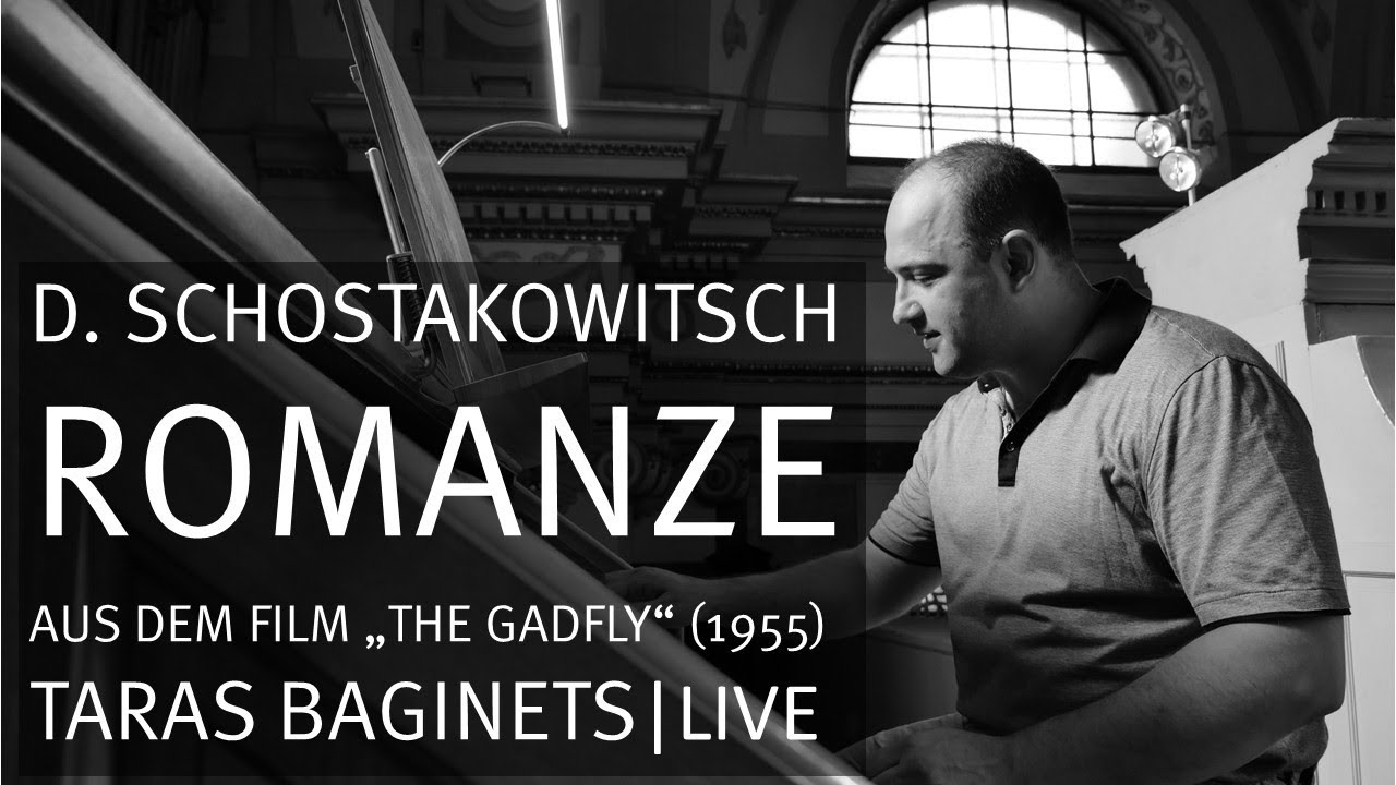 Dmitry Schostakowitsch: Romanze aus dem Film "The Gadfly" (1955), Taras Baginets LIVE