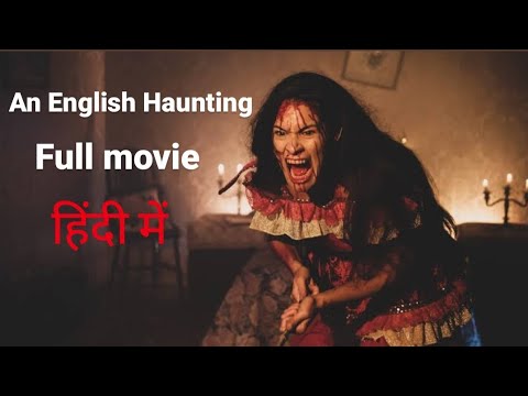 An English Haunting(2020) Hindi Dubbed Full Movie HD | David Lenik , Barrington Roche , Tessa Wood |