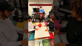 Instant Karma Moment