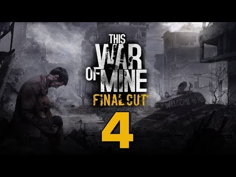 Видео: Прохождение This War of Mine: Final Cut #4 - До последнего вздоха [День 15 - 19]