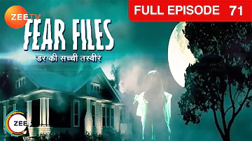 Heritage grand hotel के लोगो के सर पर मंडरा रहा है मौत का साया | Fear Files | Ep. 71 | Zee TV