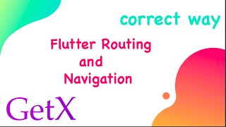 Flutter Getx Routes And Navigation