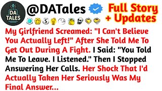 My Girlfriend Screamed: "I Can't Believe You Actually Left!" After She Told Me To //Reddit Stories