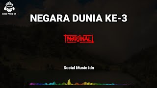 MARJINAL - NEGARA DUNIA KE-3 (LIRIK)