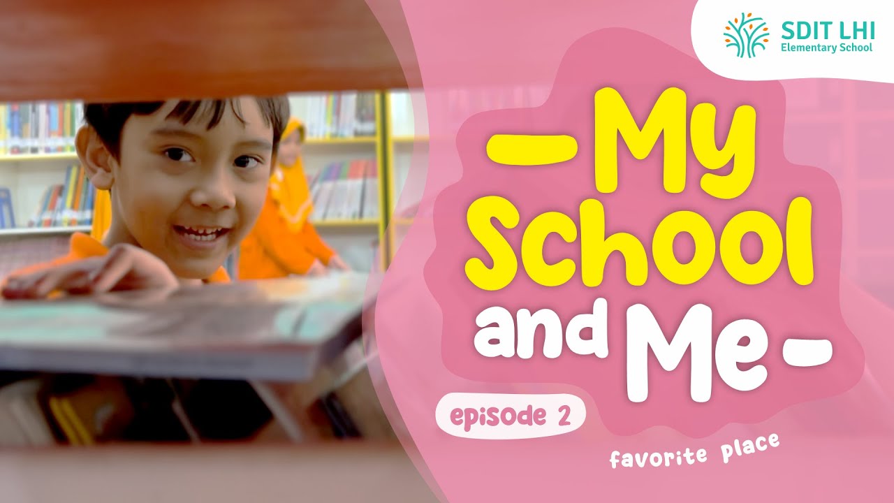 My School n Me 2024 - (Eps.2) Favorite Place at School - Project Y1