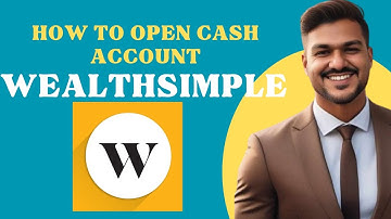 How to open WEALTHSIMPLE cash account l Double Z