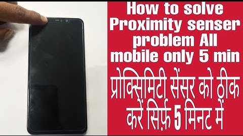How to fix proximity sensor problem solution All mobile