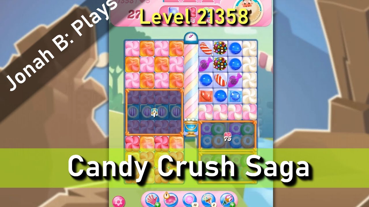 Candy Crush Saga Level 21358 - YouTube
