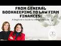 From General Bookkeeping to Law Firm Finances: A Beginner's Guide to LeanLaw and QuickBooks