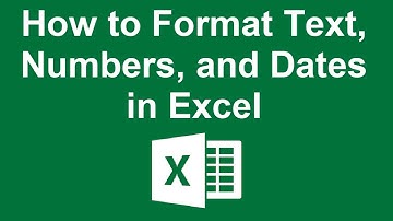 How to Format Text, Numbers, and Dates in Excel