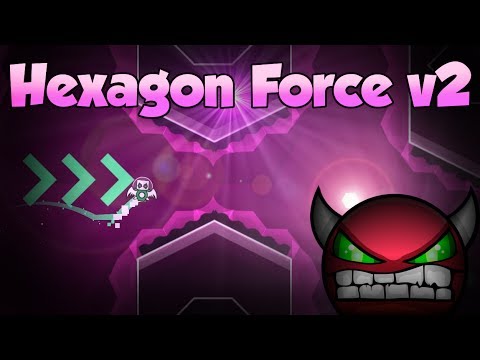 Geometry Dash [HARD DEMON] - Hexagon Force v2 (100%) By: IIINePtunEIII ...