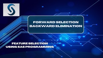 FORWARD SELECTION & BACKWARD ELIMINATION USING SAS | Feature Selection using SAS | SAS on Demand