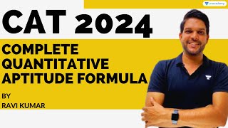 CAT 2024 | Complete QUANTITATIVE APTITUDE Formula | Ravi Kumar by The 99 Percentile Club by Unacademy 403 views 3 months ago 1 hour, 15 minutes