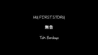 Video thumbnail of "MY FIRST STORY -  Mukoku (無告)【Kanji/Romaji/Indonesian/English Caption】"