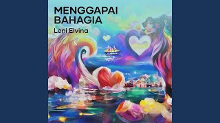 Menggapai Bahagia