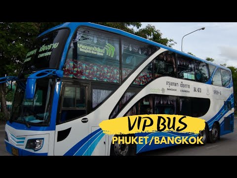 Phuket to Bangkok By VIP Bus ( Full Guide)