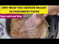 SUPER JUICY AIR FRYER CHICKEN BREAST RECIPE. JUST WRAP THE CHICKEN IN Parchment paper.  😮😮 thumbnail
