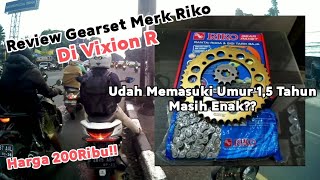 Review Gearset Merk Riko Di Vixion R Setelah 1,5 Tahun, Gimana Rasanya?