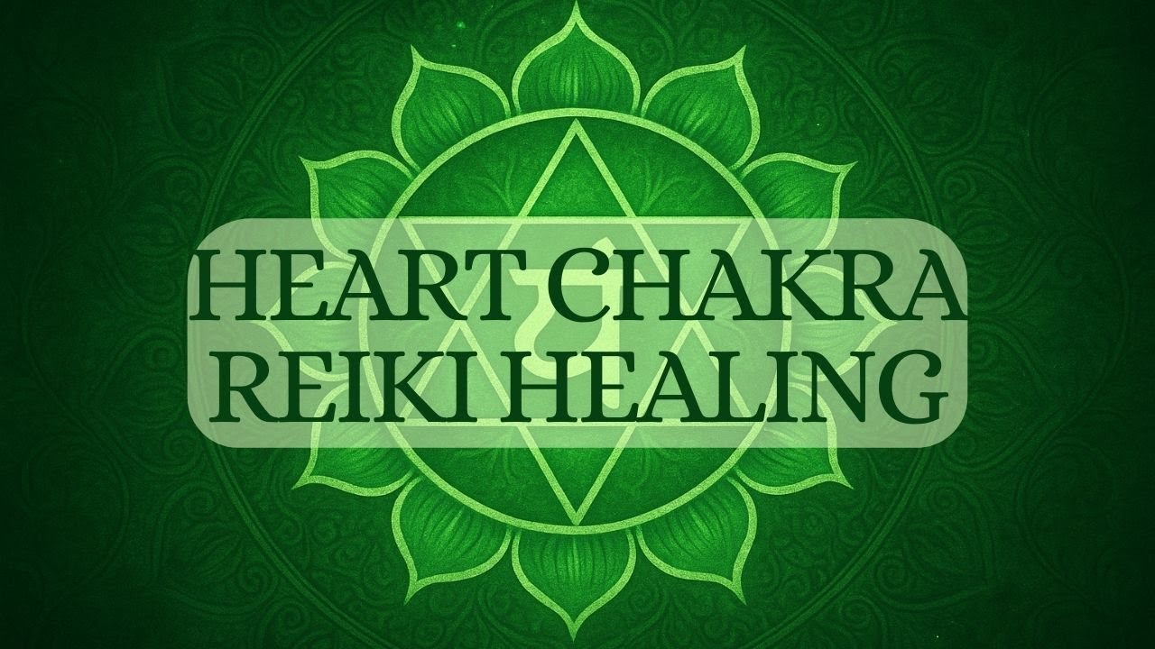 Heart Chakra Healing Music 528Hz | Reiki Energy Cleanse for Love, Harmony & Emotional Recovery