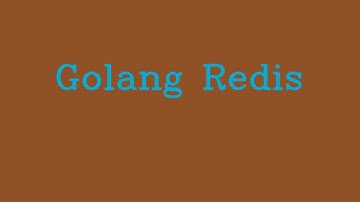 Golang Redis && NoTalk