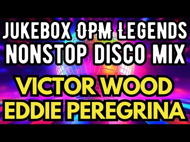 Jukebox OPM Legends Nonstop Disco Mix class=