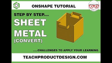 Onshape-zelfstudie. Hoe je solide modellen omzet in PLAATmetaalobjecten.