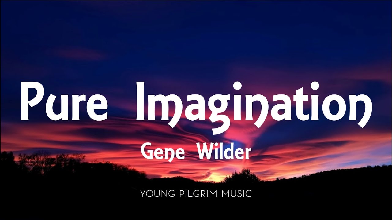 Песня pure imagination. Pure imagination Lyrics. Pure imagination Fiona Apple. Pure imagination Willy Wonka. Pure imagination Kathleen.