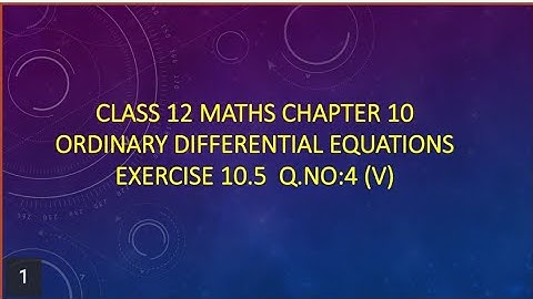 Class 12 Maths CHAPTER 10 – Ordinary Differential Equations Exercise 10.5 Q.No.4(v) TN New Syllabus