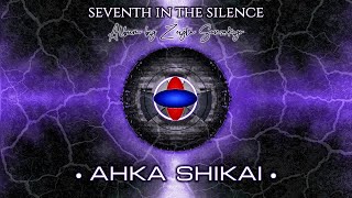 Ahka Shikai by Zeyta | Seventh In The Silence