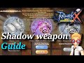 Shadow weapon Guide | rox | Ragnarok X: Next Generation