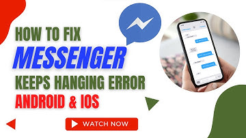 How To Fix Messenger App Keeps Hanging Error Android & Ios